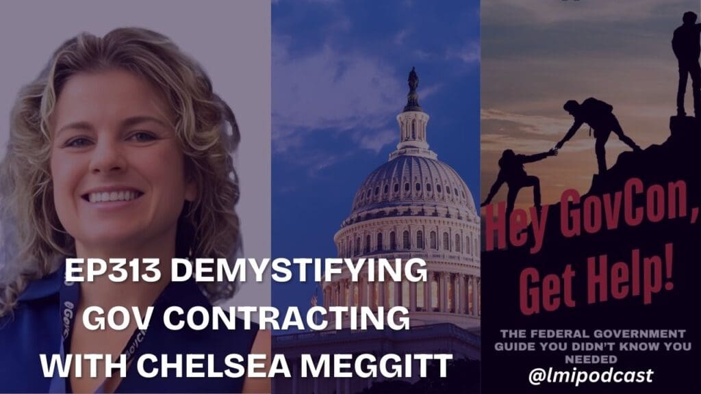 EP313 - Demystifying the World of Government Contracting with Chelsea Meggitt of Collaborative Compositions