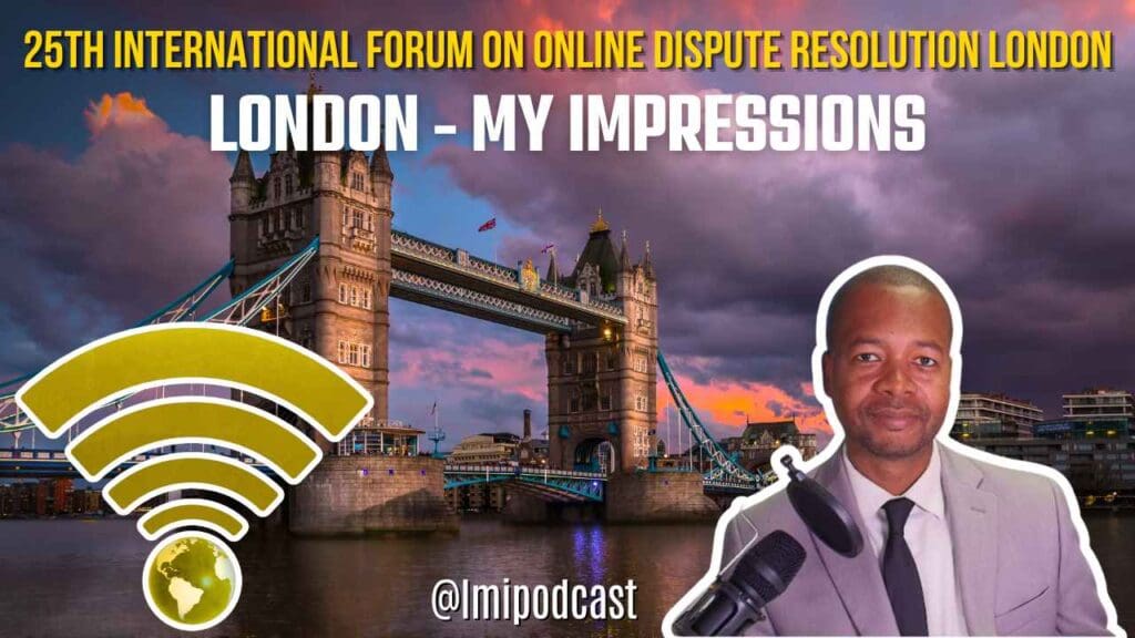 Highlights & My Impressions From the 25th International Forum on Online Dispute Resolution in London
